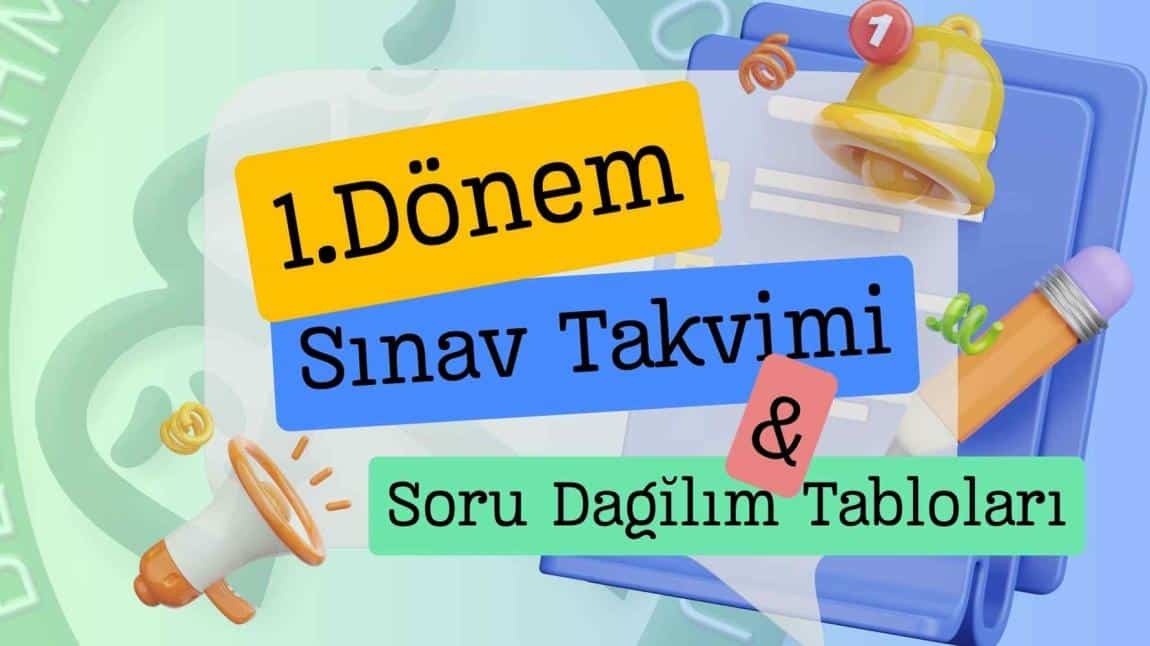 2024-2025 Eğitim Öğretim Yılı 1.Dönem Sınav Takvimi