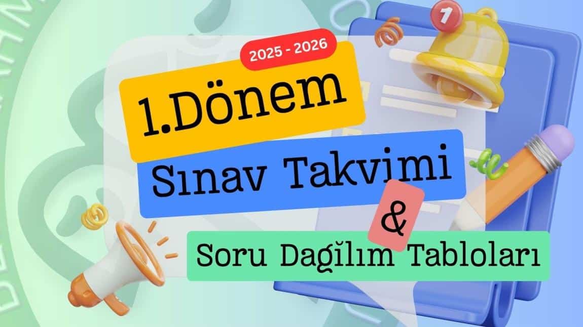 2025-2026 Eğitim Öğretim Yılı 1.Dönem 1.Sınav Takvimi